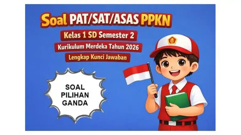 5 Soal PAT PKN Kelas 8 Semester 2 dan Kunci Jawaban yang Sering Muncul di 2026
