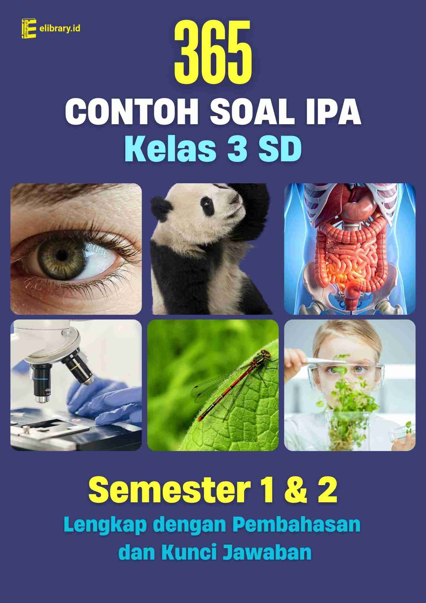 365 Contoh Soal IPA Kelas 3 SD MI Semester 1 2 Lengkap dengan