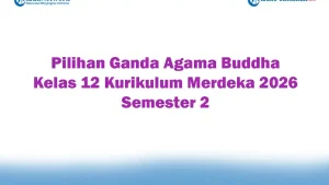 Contoh Soal Agama Kelas 12 Semester 2 Berserta Jawabanya: 5 Bocoran Kunci Sulingjar Guru yang Wajib Diketahui